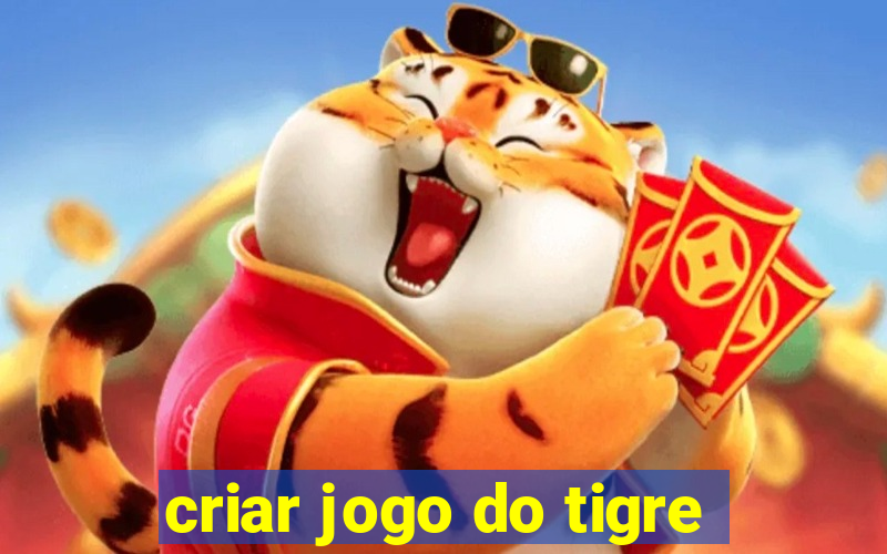 criar jogo do tigre